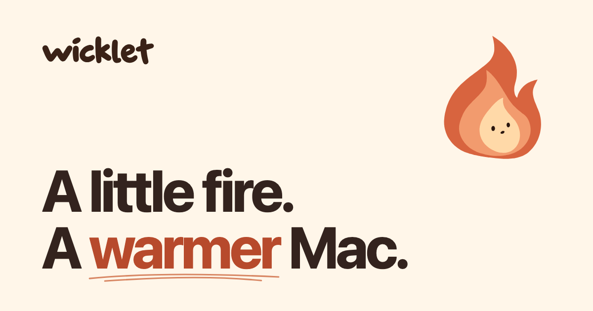 A tiny bit of warmth for your desktop